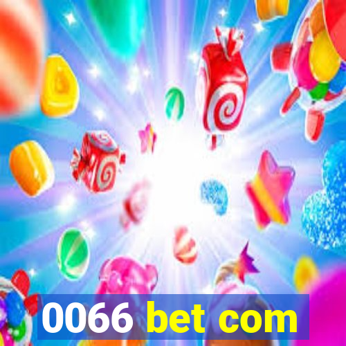 0066 bet com